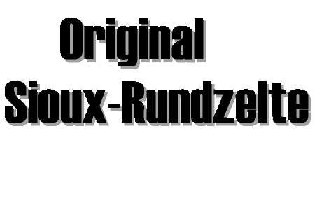 Original Sioux-Rundzelte
